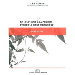 French Edition by Andre Orlean (Author) De l'Euphorie a la Panique-: Penser la Crise Financière