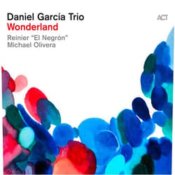 Daniel Garcia Trio Format: Audio CD Wonderland