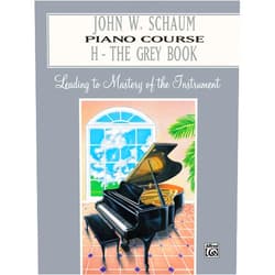 John W. Schaum Piano Course: H -- The Grey Book