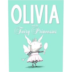 Ian Falconer Olivia and the Fairy Princesses
