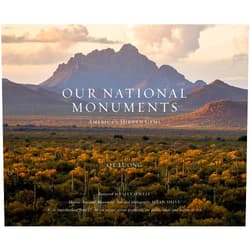 QT Luong,Sally Jewell,Ian Shive Our National Monuments: America's Hidden Gems
