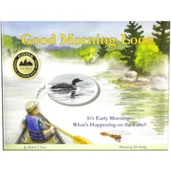 Elizabeth S. Varnai,Kate Hartley Good Morning Loon: It's Early Morning- What's Happening on the Lake?