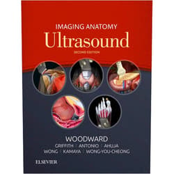 Paula J. Woodward,James Griffith,Gregory E. Antonio,Anil T. Ahuja,K. T. Wong,Aya Kamaya,Jade Wong-You-Cheong Imaging Anatomy: Ultrasound: Imaging Anatomy: Ultrasound E-Book