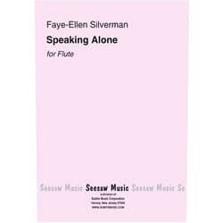 Faye-Ellen Silverman Speaking Alone (Score)