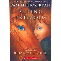 Pam Muñoz Ryan,Brian Selznick Riding Freedom