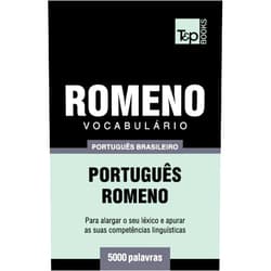 Portuguese Edition by Andrey Taranov (Author) Vocabulário Português Brasileiro-Romeno - 5000 palavras (Brazilian Portuguese Collection) (Portuguese Edition)