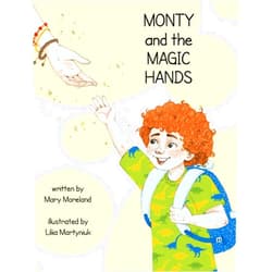 Mary Moreland,Liliia Martyniuk Monty and the Magic Hands