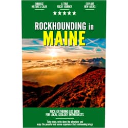 Emily Reyes-Ellis Rockhounding in Maine: Rock Gathering Log Book for Local Backyard Geology Enthusiasts | An Incredible Journal for Collecting & Cataloguing Rocks and Minerals
