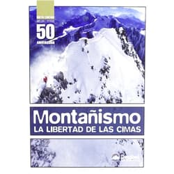 Spanish Edition by Pedro Chapa (Translator), Don Graydon (Collaborator), Kart Hanson (Collaborator) & 0 more Montañismo. La libertad de las cimas: la libertad de las cimas