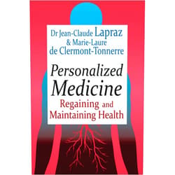 Jean-Claude Lapraz,Marie-Laure de Clermont-Tonnerre,Julian Barker Personalized Medicine: Regaining and Maintaining Health