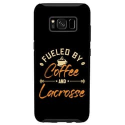 Sticks Lacrosse Ball Boots Gear Gifts For Men Galaxy S8 Fueled by Coffee and Lacrosse Lax Legend Fan Mom Lacrosse Case