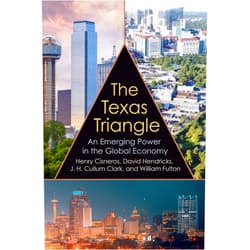 By Henry Cisneros (Author), David Hendricks (Author), J. H. Cullum Clark (Author), William Fulton (Author) & 1 more The Texas Triangle: An Emerging Power in the Global Economy (Volume 27) (Kenneth E. Montague Series in Oil and Business History)