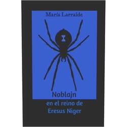 María Larralde,Historias Pulp Noblajn, en el reino de las Eresus Níger (Spanish Edition)