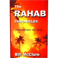 Bill McClure The Rahab Chronicles: Life After The Fall of Jericho