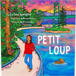 French Edition by Teoni Spathelfer (Author), Natassia Davies (Illustrator), Nicole Laurendeau (Translator) & 0 more Petit Loup (Little Wolf Series, 1) (French Edition)
