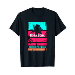Bora Bora Colorful RTees Bora Bora Souvenir - French Polynesia Reminder T-Shirt