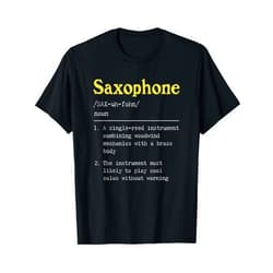 Presto Funny Musician Teez Funny Saxophone for Sax Player T-Shirt