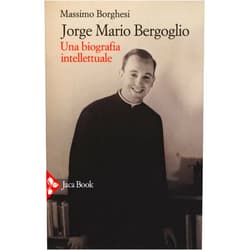 Italian Edition by Massimo Borghesi (Author) Jorge Mario Bergoglio. Una biografia intellettuale