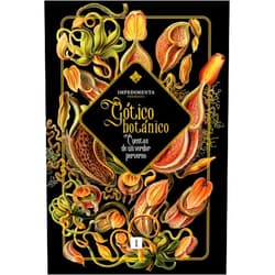 Spanish Edition by Nathaniel Hawthorne (Author), Alphonse Daudet (Author), Charlotte Perkins Gilman (Author), White F. M. (Author), M. R. James (Author), Eli Colter (Author), Richmal Crompton (Author), H. P. Lovecraft (Author), David H. Keller (Author), John Collier (Author), Clark Ashton Smith (Author), Eudora Welty (Author), Maria Moravsky (Author), Margaret Saint Clair (Author), Roald Dahl (Author), Mary Elizabeth Counselman (Author), August Derleth (Author), Zenna Henderson (Author), Isabel Márquez Méndez (Author), Patricia Esteban Erlés (Compiler, Introduction), Eduardo Iriarte (Translator), Luisa Lucuix (Translator), Leonor Saro (Translator), Flora Casas (Translator), José Manuel Álvarez Florez (Translator), Marcelo Cohen (Translator), Érica Couto-Ferreira (Translator), Pablo Alejandro Arias (Translator), Elena Mora Rubio (Translator) & 26 more Gótico botánico: Cuentos de un verdor perverso (Spanish Edition)