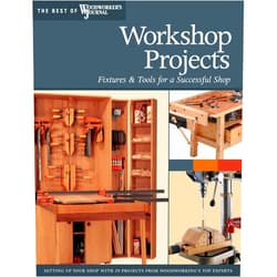Chris Marshall,Woodworker's Journal,John English,Chris Inman,Rick White,Brad Becker,Ralph Bagnall,Barry Chattell,Bruce Kieffer,Sandor Nagyszalanczy,Kerry Pierce,Tom Caspar,Keith Hettinger,Dick Dorn,Jeff Jacobson,Lee Urban,Dave Olson,John Premo,Peter Walsh Workshop Projects: Fixtures & Tools for a Successful Shop (The Best of Woodworker's Journal)