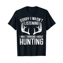 BoredKoalas Hunting Shirts American Hunter Gifts Wasnt Listening Thinking Hunting Deer Shed Bow Hunter Gift T-Shirt