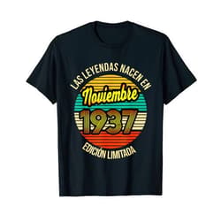 Regalo de 84 cumpleaños y leyenda Las Leyendas nacen en Noviembre 1937 84 Años Noviembre 1937 T-Shirt
