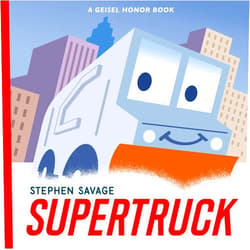 Stephen Savage Supertruck