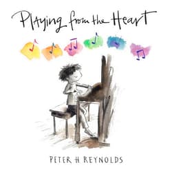Peter H. Reynolds Playing from the Heart