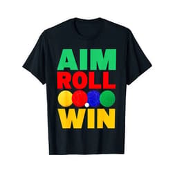 Bocce Ball Designs Bocce Aim Roll Win Petanque Boccia Bocce Ball Player T-Shirt