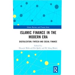 Hussain Mohi-ud-Din Qadri,M. Ishaq Bhatti Islamic Finance in the Modern Era (Islamic Business and Finance Series)