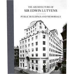 A S G Butler,George Stewart,Christopher Hussey The Architecture of Sir Edwin Lutyens: Public Buildings and Memorials