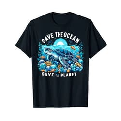 Funny World Environment Day And Earth Day Ideas Save The Ocean Save The Planet Cool Sea Turtle T-Shirt