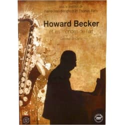 French Edition by Pierre-Jean Benghozi (Author), Thomas Paris (Author) Howard Becker et les mondes de l'art: Colloque de Cerisy