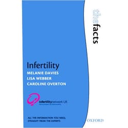 By Melanie Davies (Author), Lisa Webber (Author), Caroline Overton (Author) & 0 more Format: Kindle Edition Infertility (The Facts)