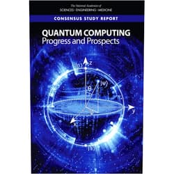 By and Medicine National Academies of Sciences, Engineering (Author), Division on Engineering and Physical Sciences (Author), Intelligence Community Studies Board (Author), Computer Science and Telecommunications Board (Author), Committee on Technical Assessment of the Feasibility and Implications of Quantum Computing (Author), Mark Horowitz (Editor), Emily Grumbling (Editor) & 4 more Format: Kindle Edition Quantum Computing: Progress and Prospects
