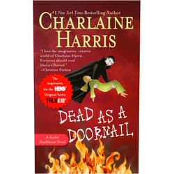 By Charlaine Harris (Author) Format: Kindle Edition Dead as a Doornail (Sookie Stackhouse Book 5)