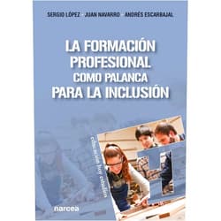 Spanish Edition by Sergio López Barrancos (Author), Juan Navarro Barba (Author), Andrés Escarbajal Frutos (Author) & 0 more Format: Kindle Edition La Formación Profesional como palanca para la inclusión (Educación Hoy Estudios nº 182) (Spanish Edition)