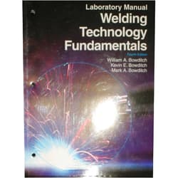 William A. Bowditch,Kevin E. Bowditch,Mark A. Bowditch Welding Technology Fundamentals