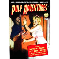 Richard A. Lupoff,Stanley C. Sargent,Robert E. Howard,Will H. Thompson,Tim J. Finn,Bret Bouriseau,Greye La Spina,Stuart Hopen,Audrey Parente,Norman Saunders,Rich Harvey Pulp Adventures #25: The Golden Saint Meets the Scorpion Queen (Volume 25)