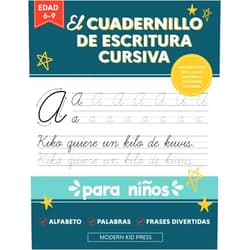 Modern Kid Press El cuadernillo de escritura cursiva para niños: Un libro divertido y atractivo para que niños y principiantes aprendan el arte de la caligrafía (Spanish Edition)