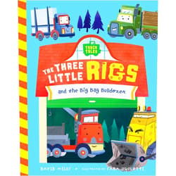 David Miles,Stephanie Miles,Sara Ugolotti The Three Little Rigs and the Big Bad Bulldozer (Truck Tales, 1)