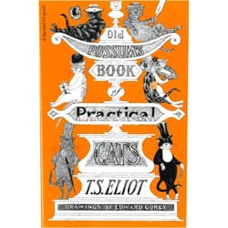 By T. S. Eliot (Author), Edward Gorey (Illustrator) Old Possum's Book of Practical Cats