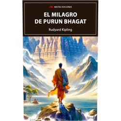 Rudyard Kipling,S.L. Mestas Ediciones El milagro de Purun Bhagat