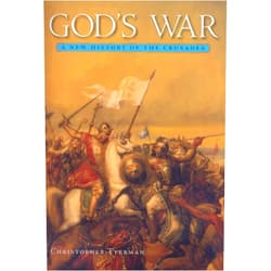 Christopher Tyerman God’s War: A New History of the Crusades