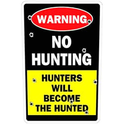 Cortan360 No Hunting Hunters Will Become The Hunted Warning 8