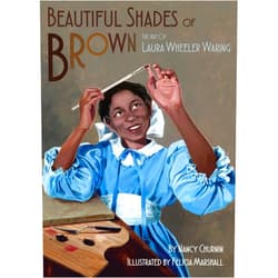 Nancy Churnin,Felicia Marshall Beautiful Shades of Brown: The Art of Laura Wheeler Waring