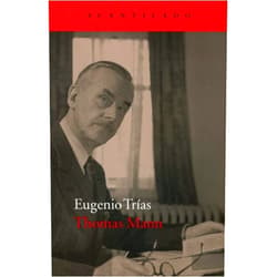 Spanish Edition by Eugenio Trias Sagnier (Author) Thomas Mann