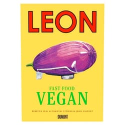 John Vincent,Rebecca Seal,Chantal Symons Leon Fast Food Vegan
