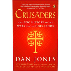 By Dan Jones (Author) Crusaders: The Epic History of the Wars for the Holy Lands