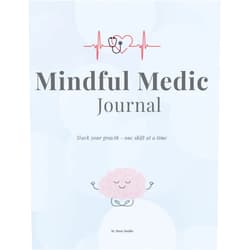 SL Muse Studio Mindful Medics Journal: Reflection and Wellbeing for Healthcare Professionals (Medics Reflection Series)